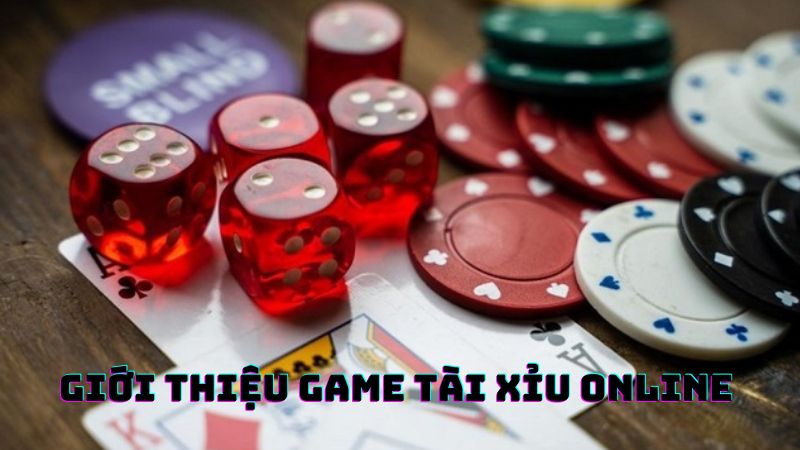 Giới thiệu game tài xỉu online