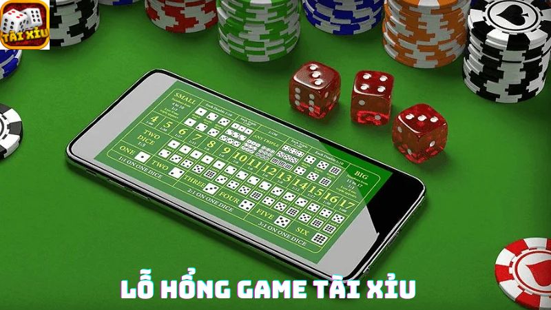 Giới thiệu về lỗ hổng game tài xỉu